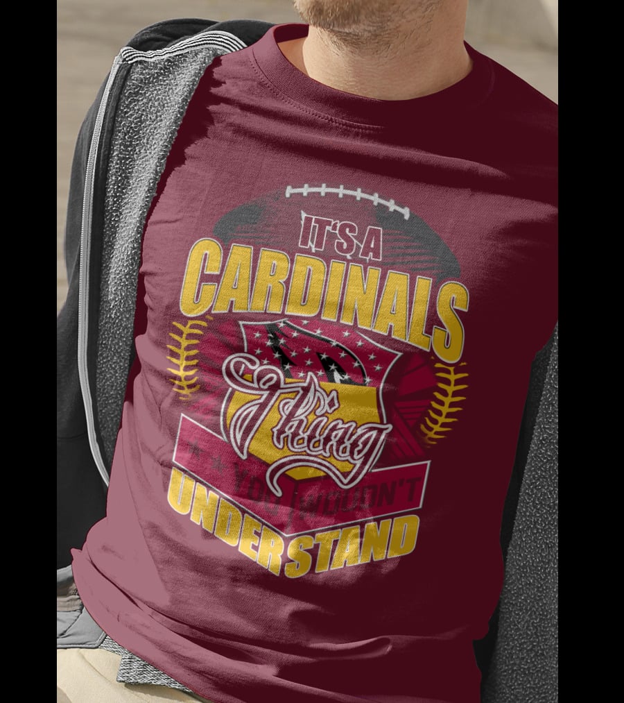 Arizona Cardinals It's A Cardinals Thing You Wouldn't Understand T-Shirt