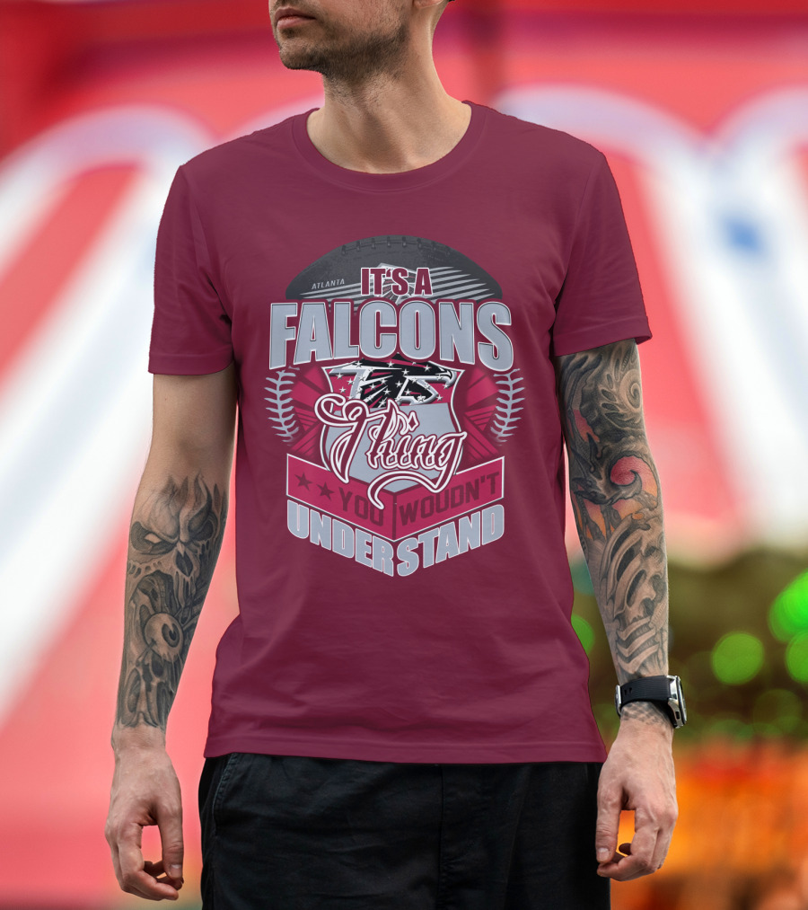 Atlanta Falcons It's A Falcons Thing You Wouldn't Understand T-Shirt