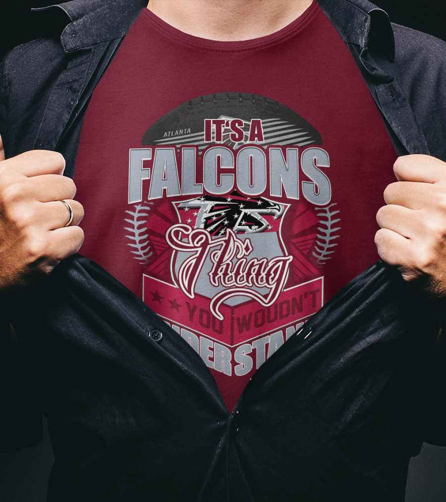 Atlanta Falcons It's A Falcons Thing You Wouldn't Understand T-Shirt