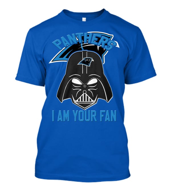 Panthers I Am Your Fan Carolina T-Shirt
