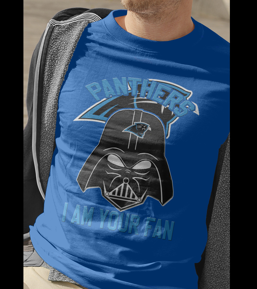 Panthers I Am Your Fan Carolina T-Shirt