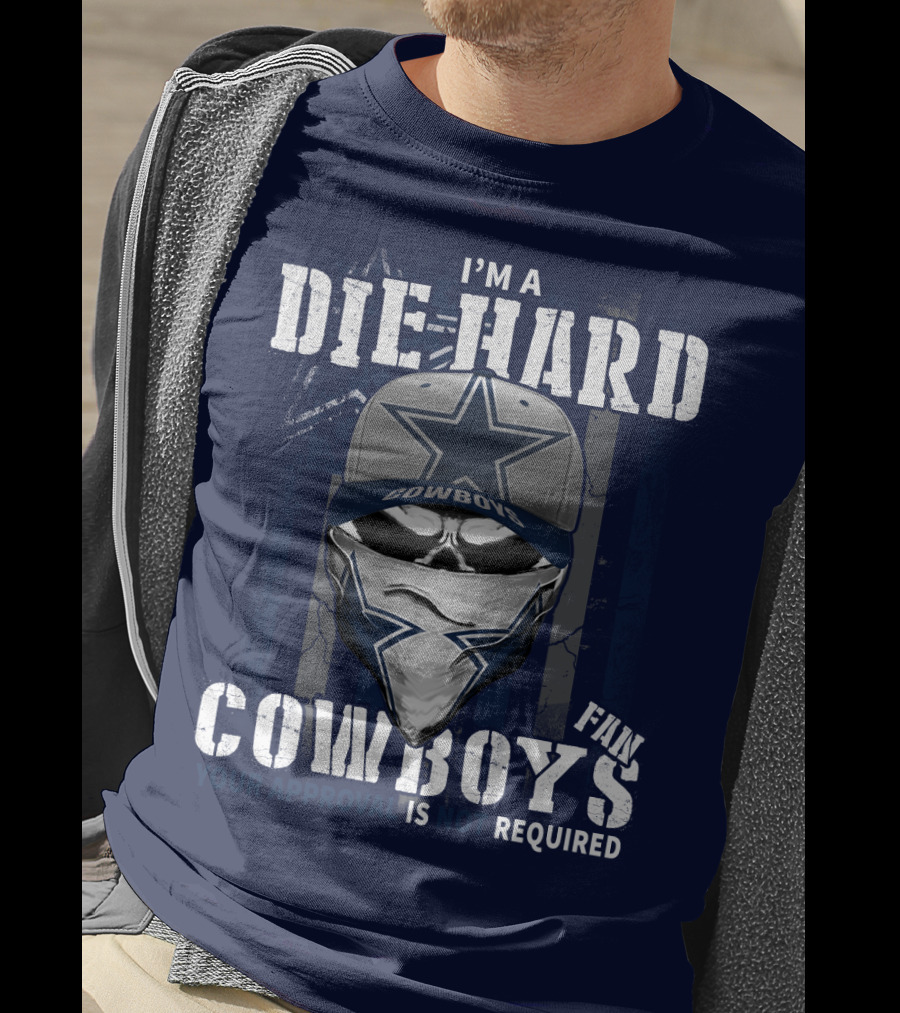 I'm A Die-Hard Cowboys Fan Your Approval Is Not Required T-Shirt