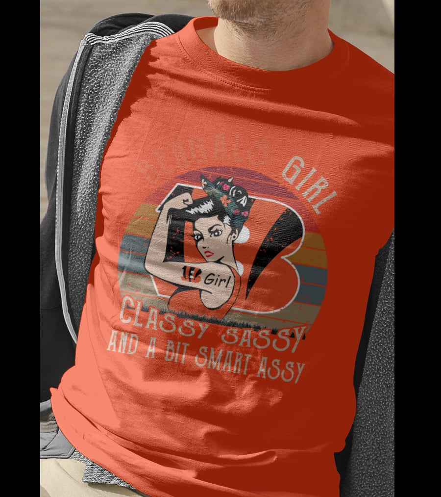 Bengals Girl Classy Sassy And A Bit Smart Assy T-Shirt