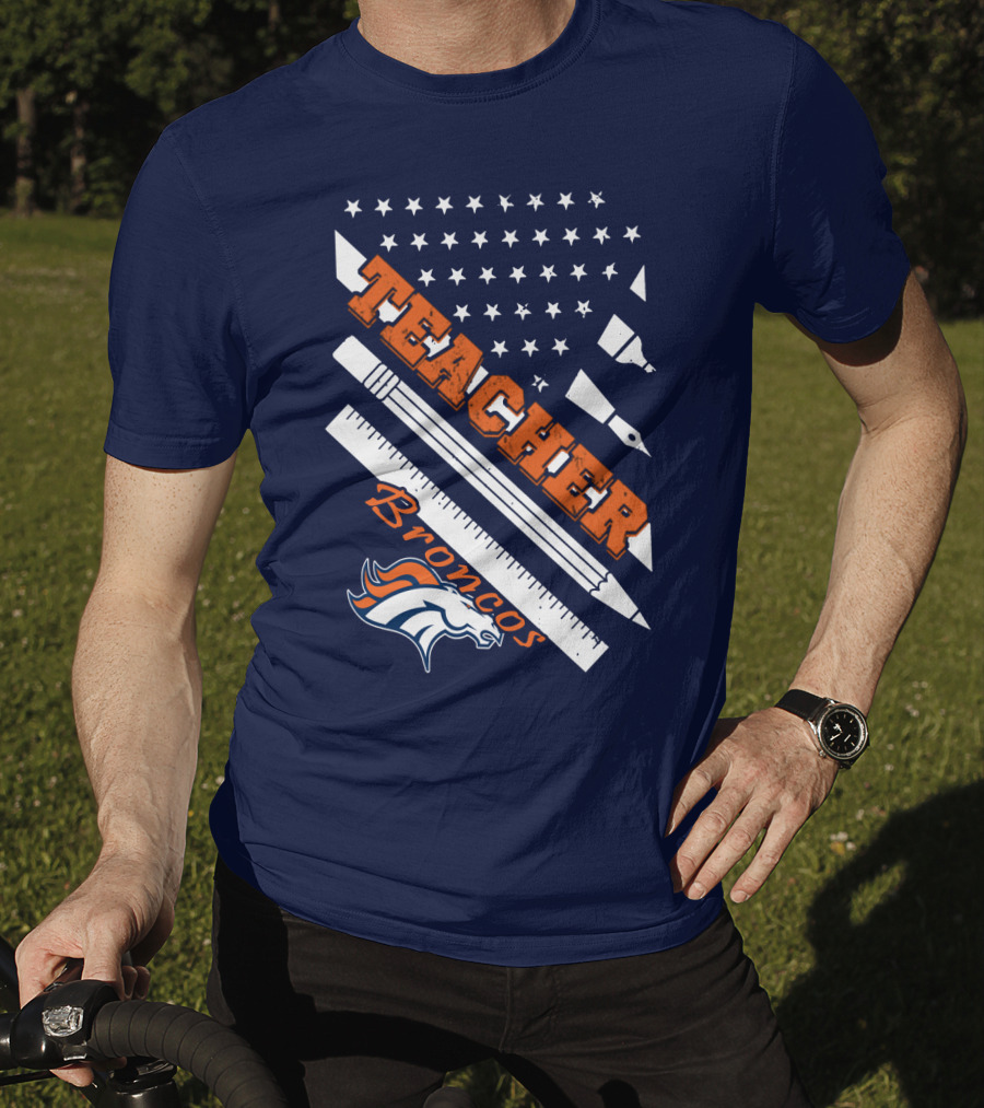 Teacher Broncos Stars And Stripes T-Shirt
