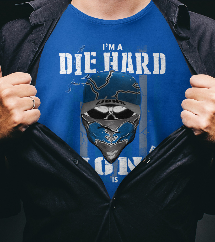 I'm A Die Hard Detroit Lions Fan Your Approval Is Not Required T-Shirt