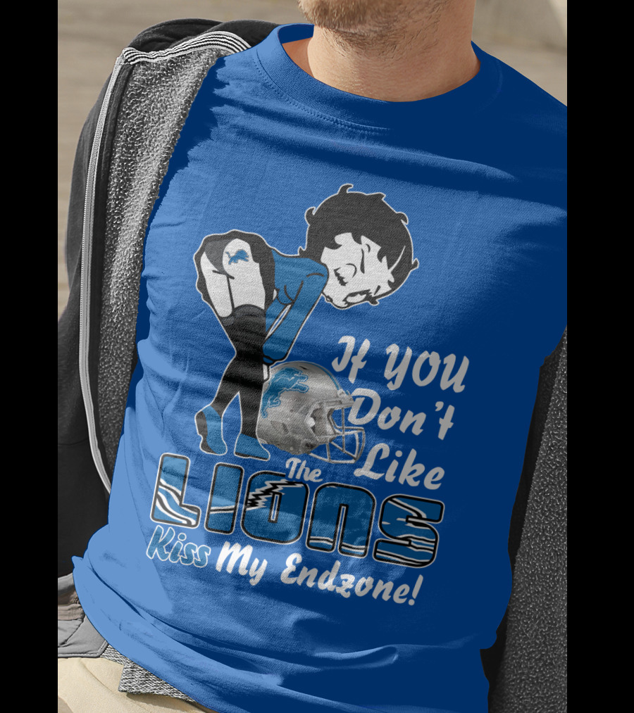 If You Don't Like The Detroit Lions Kiss My Endzone T-Shirt