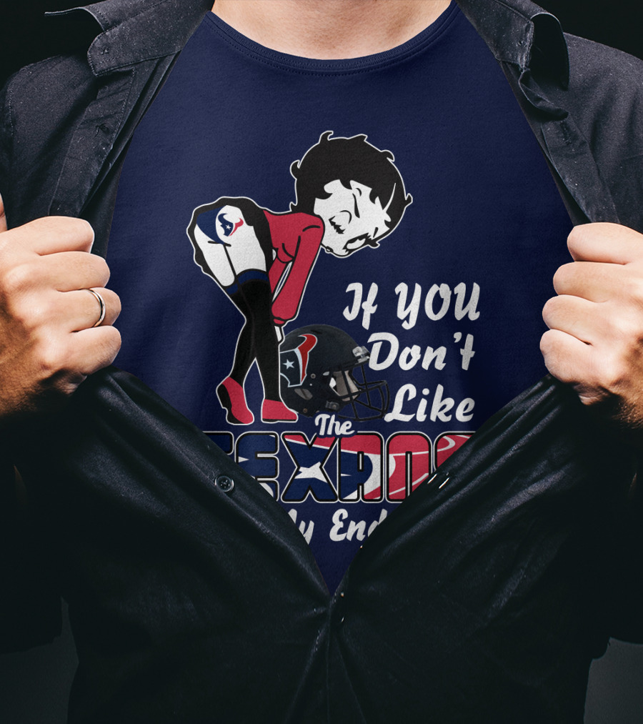 If You Don't Like The Texans Kiss My Endzone T-Shirt