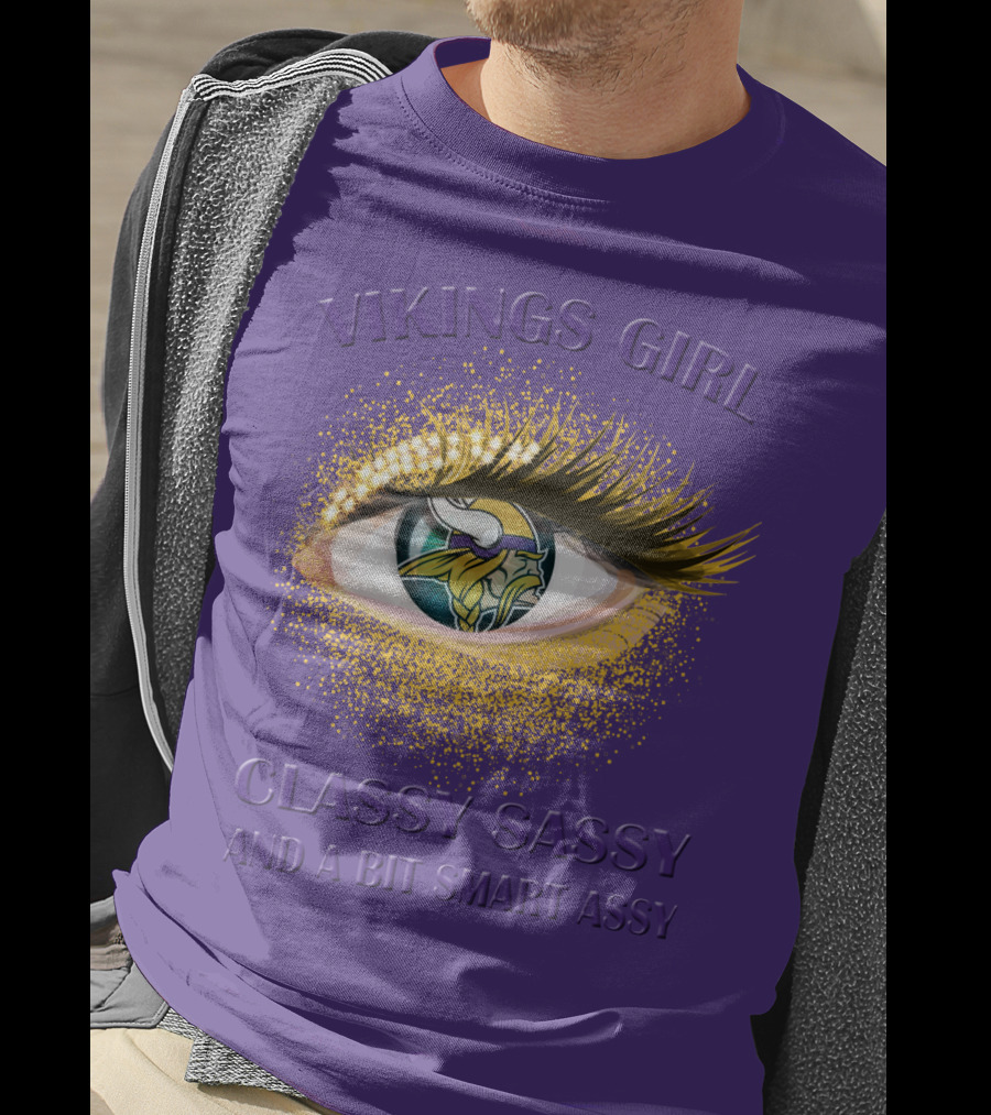 Vikings Girl Classy Sassy And A Bit Smart Assy T-Shirt