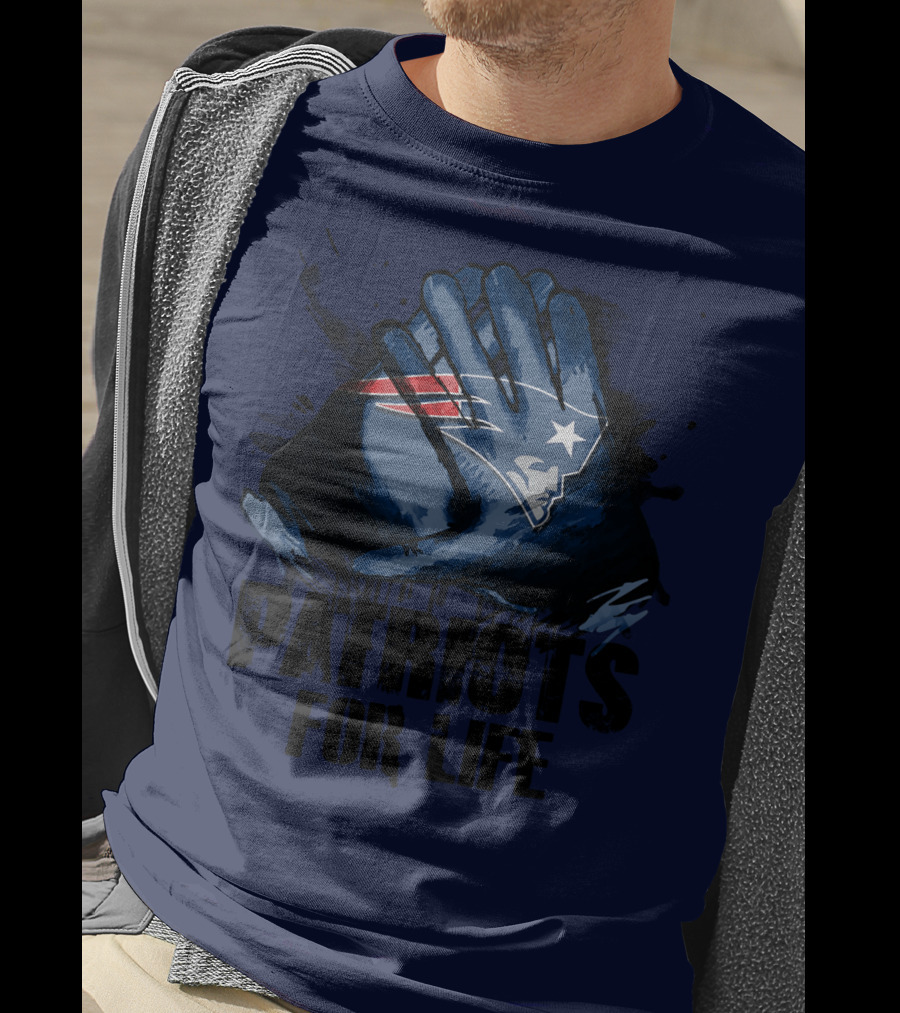 New England Patriots For Life T-Shirt