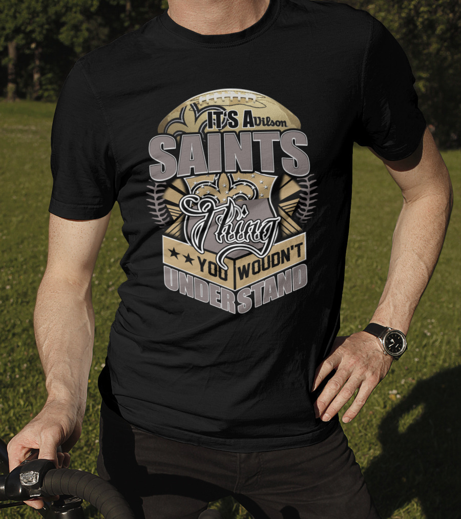 Wilson New Orleans Saints Thing You Wouldn't Understand T-Shirt