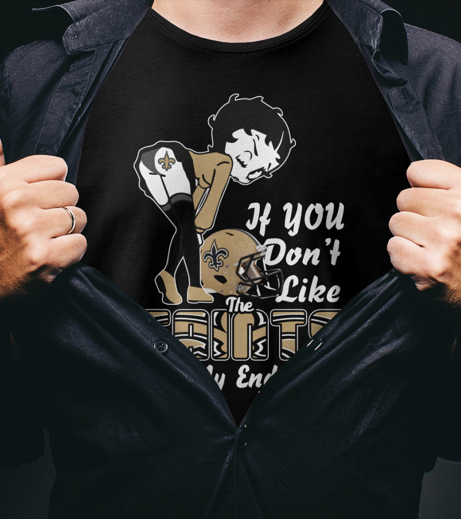 If You Don't Like The Saints Kiss My Endzone T-Shirt