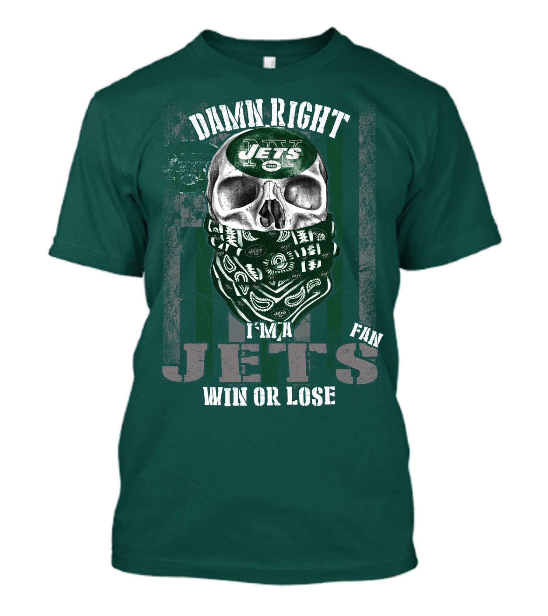 Damn Right Jets Fan Win Or Lose T-Shirt