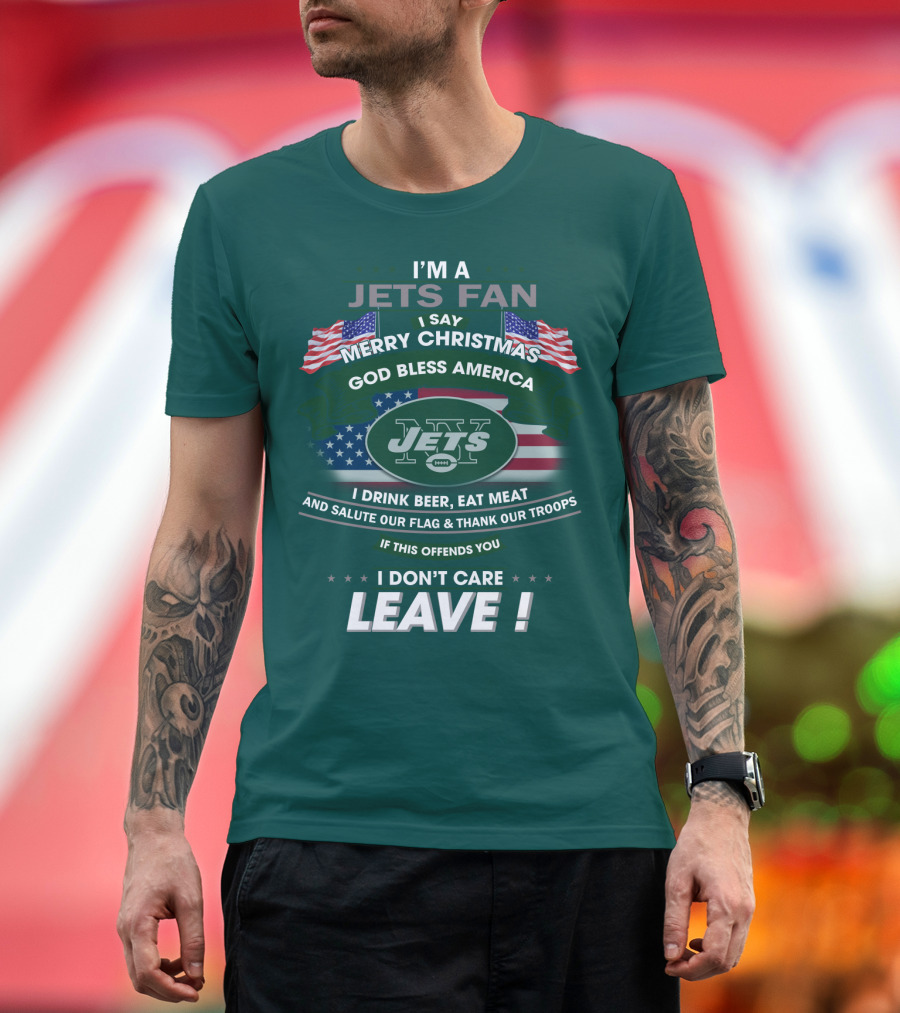 I'm A Jets Fan Merry Christmas God Bless America Jets Leave T-Shirt
