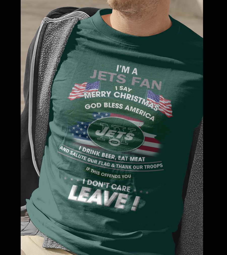I'm A Jets Fan Merry Christmas God Bless America Jets Leave T-Shirt