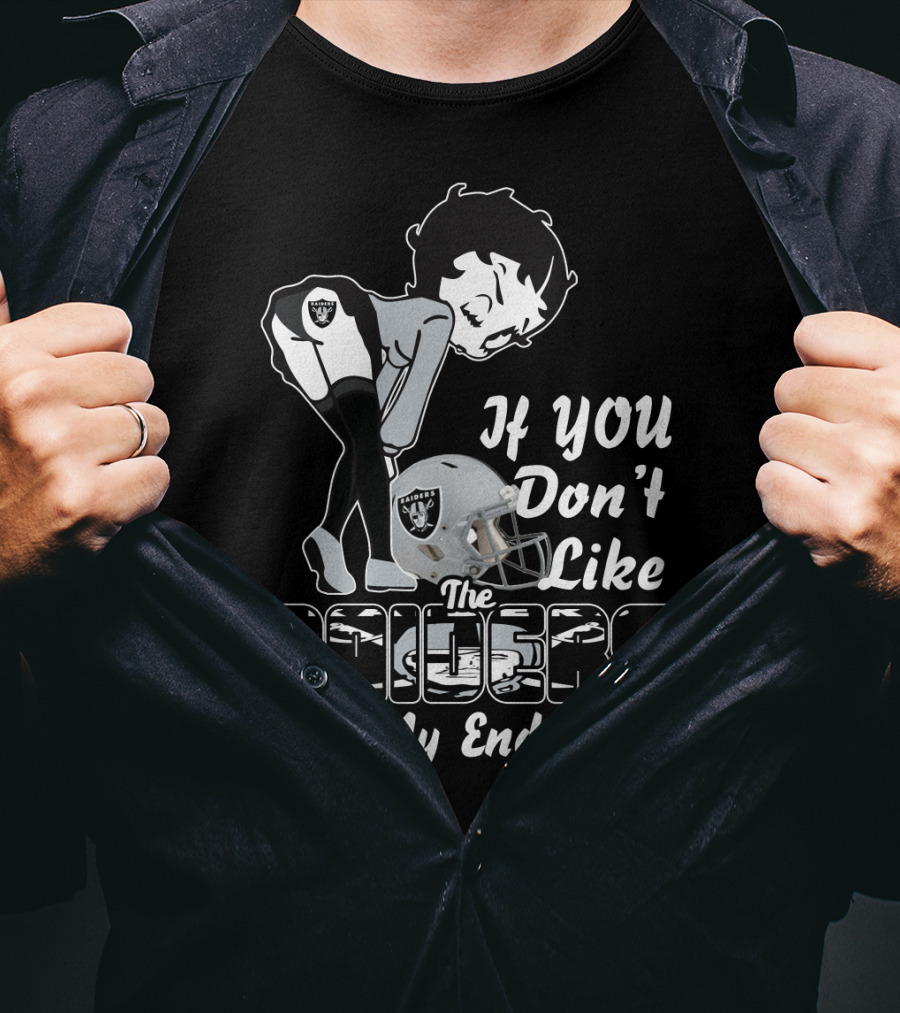 If You Don't Like The Raiders Kiss My Endzone T-Shirt
