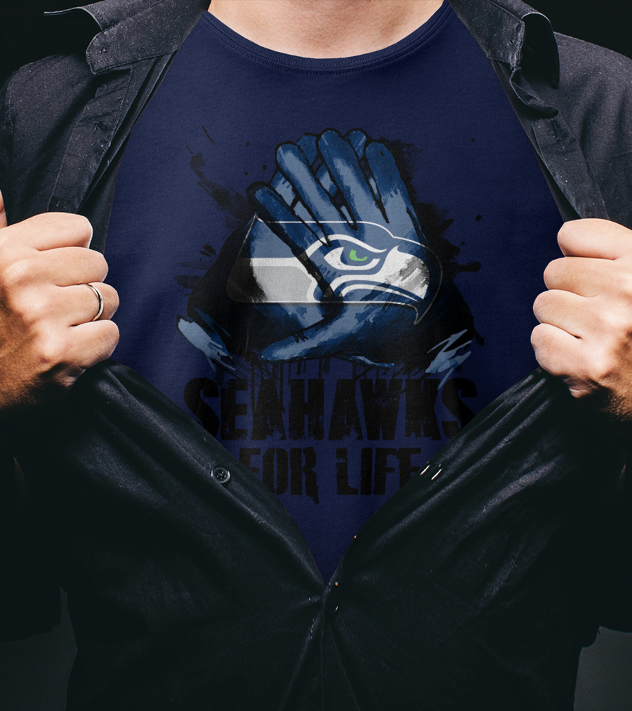 Seattle Seahawks For Life T-Shirt