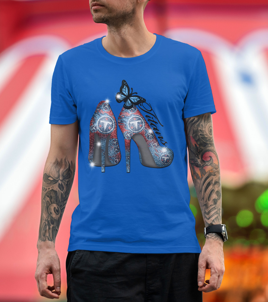Tennessee Titans Sparkling High Heels And Butterfly T-Shirt
