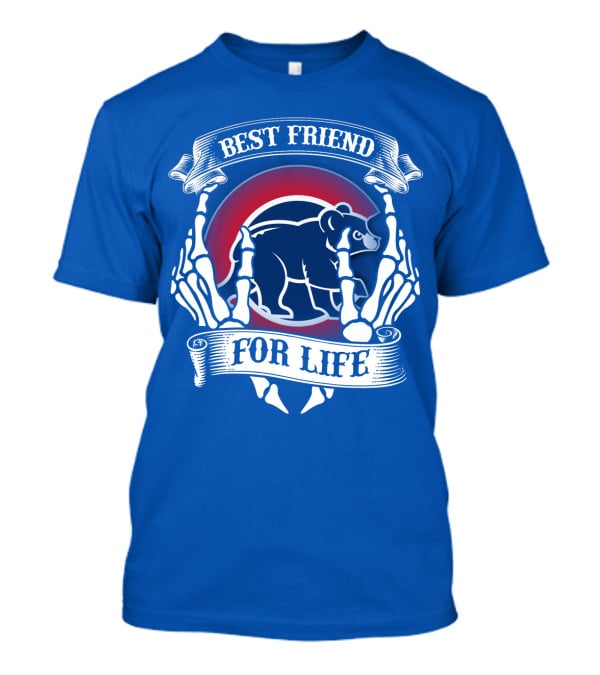 Chicago Cubs Best Friend For Life T-Shirt