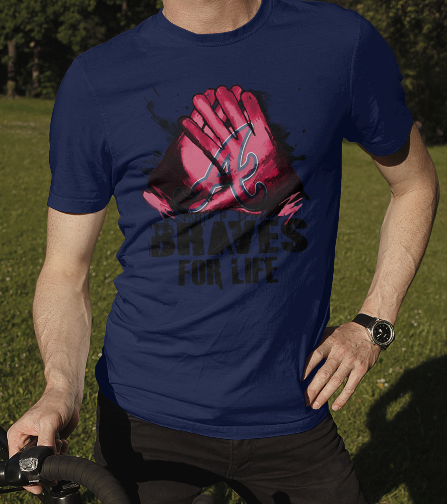 Atlanta Braves For Life T-Shirt