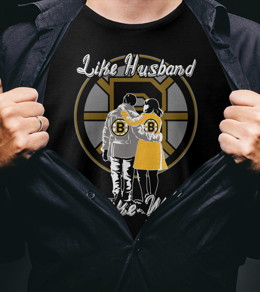 Like Husband Like Wife Boston Bruins T-Shirt