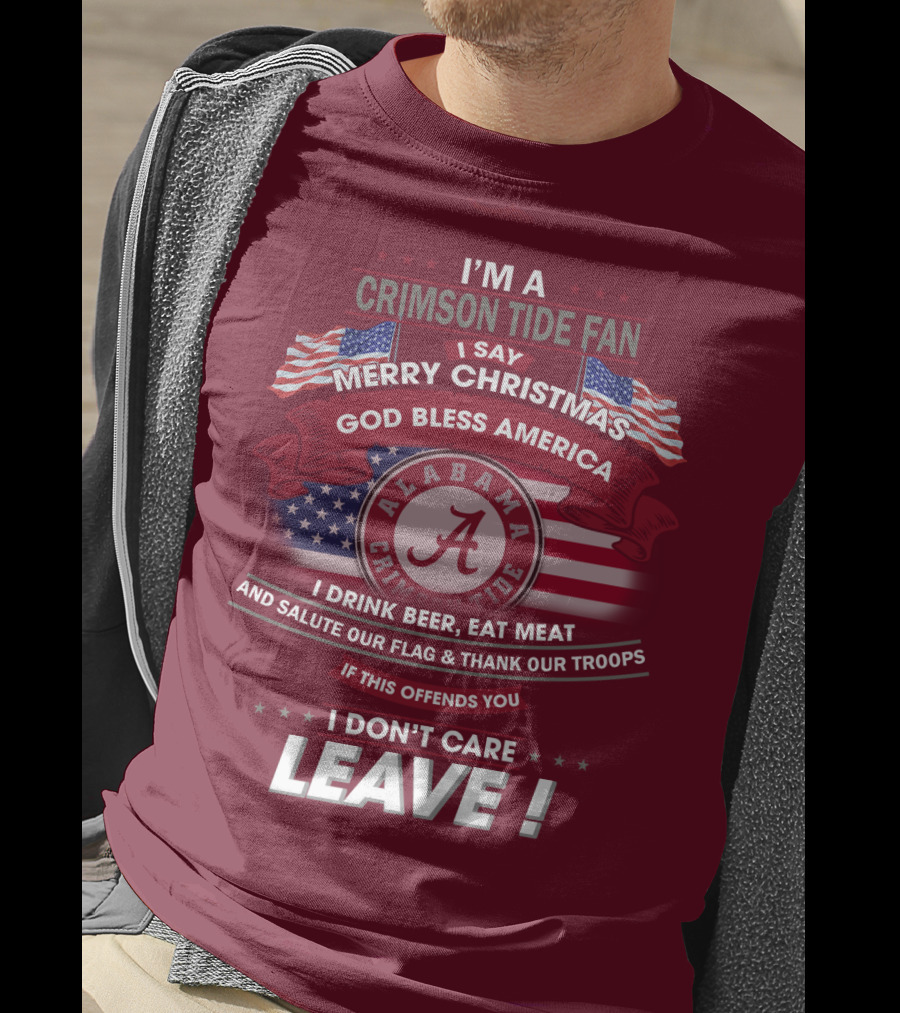 I'm A Crimson Tide Fan Merry Christmas God Bless America Alabama Crimson Tide Leave T-Shirt
