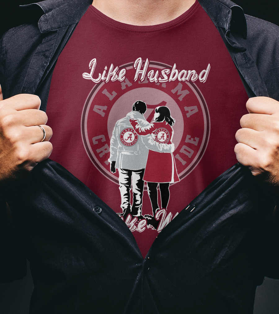 Like Husband Like Wife Alabama Crimson Tide T-Shirt