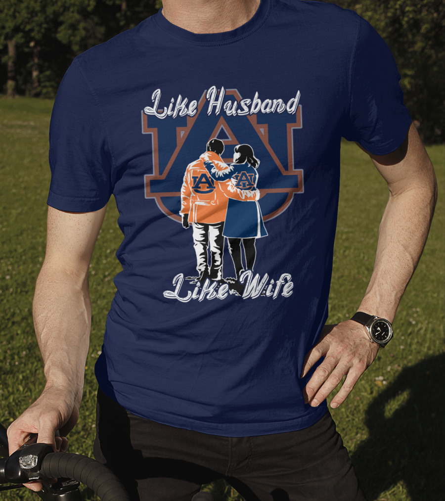 Like Husband Like Wife Auburn Tigers T-Shirt