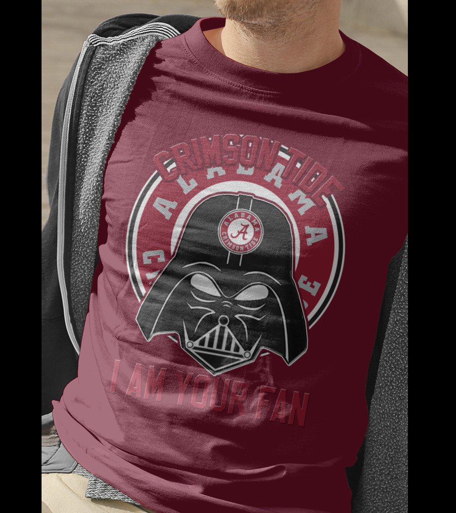 Alabama Crimson Tide I Am Your Fan T-Shirt