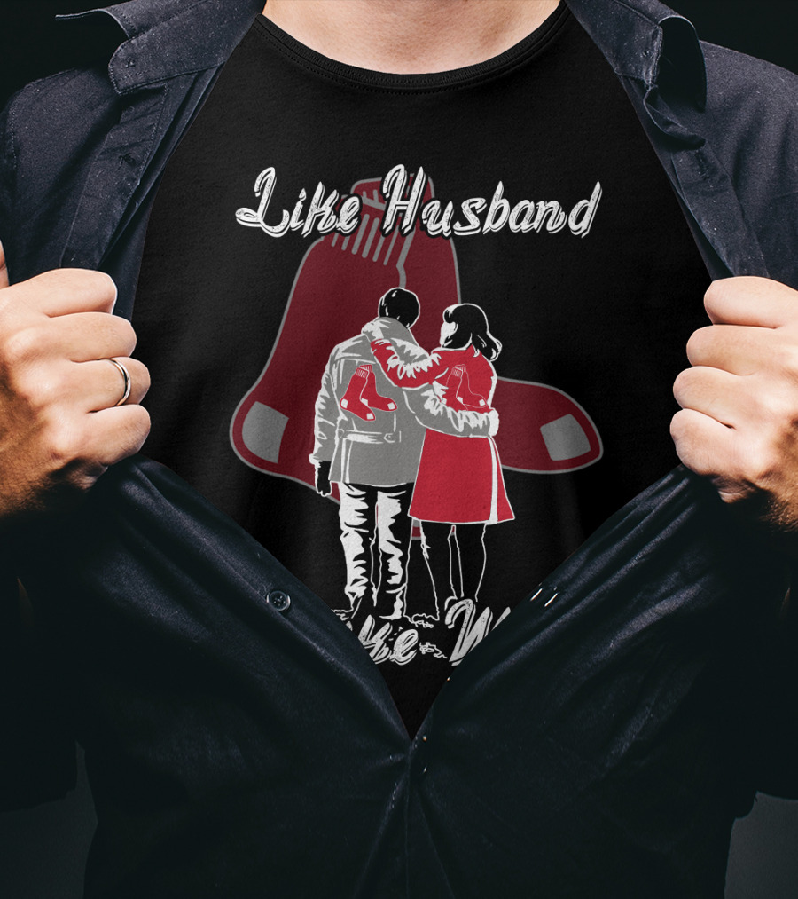 Boston Red Sox Like Husband Like Wife T-Shirt