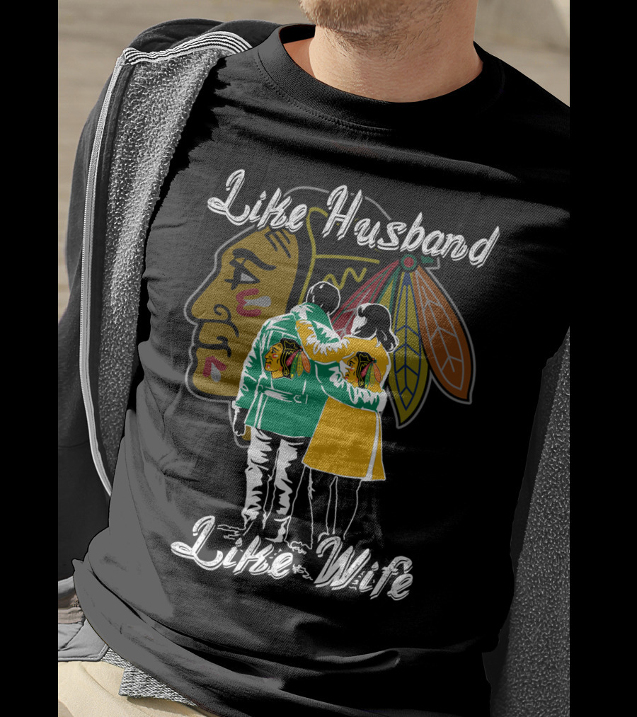 Like Husband Like Wife Chicago Blackhawks T-Shirt