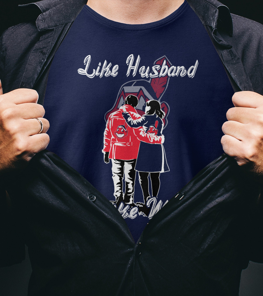 Like Husband Like Wife Cleveland Indians T-Shirt