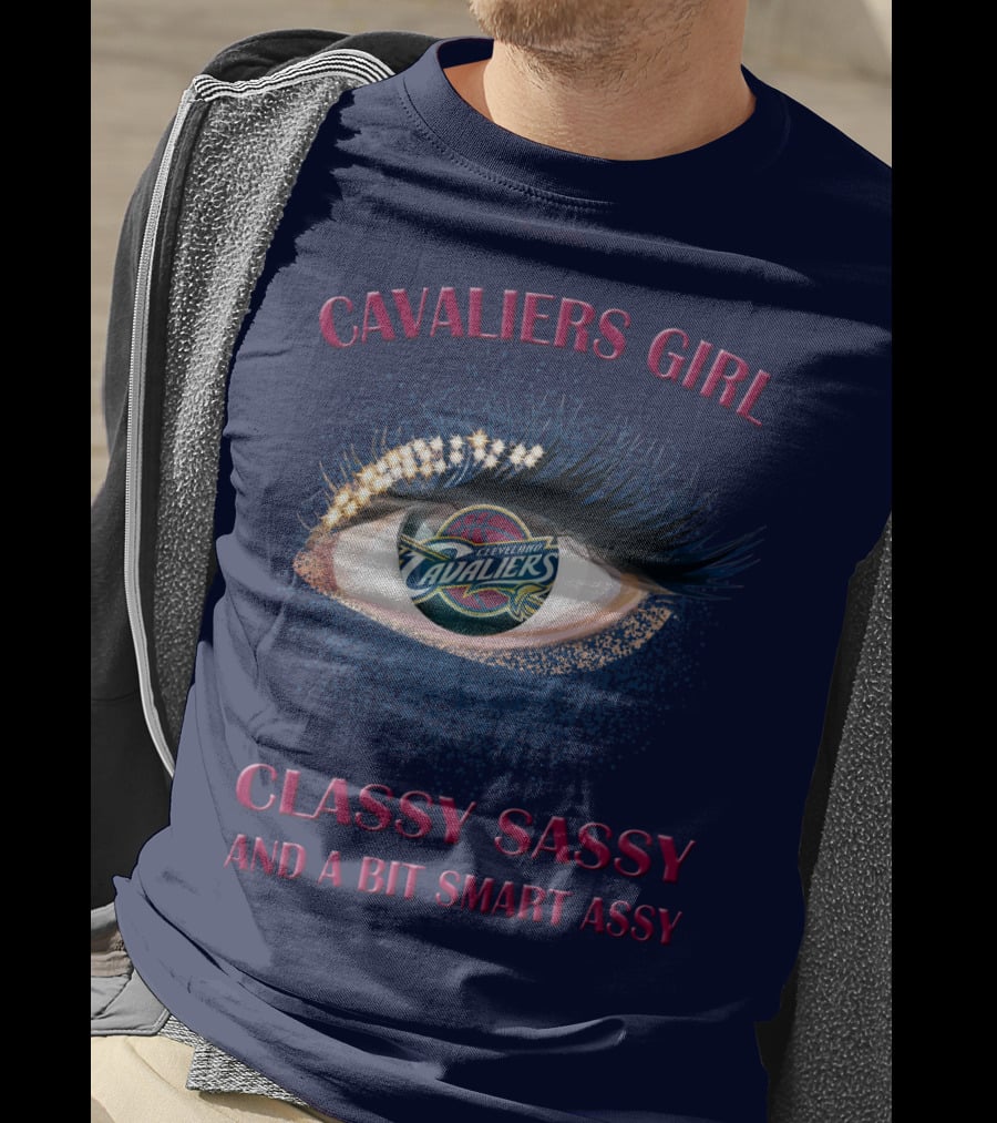 Cavaliers Girl Cleveland Cavaliers Classy Sassy And A Bit Smart Assy T-Shirt