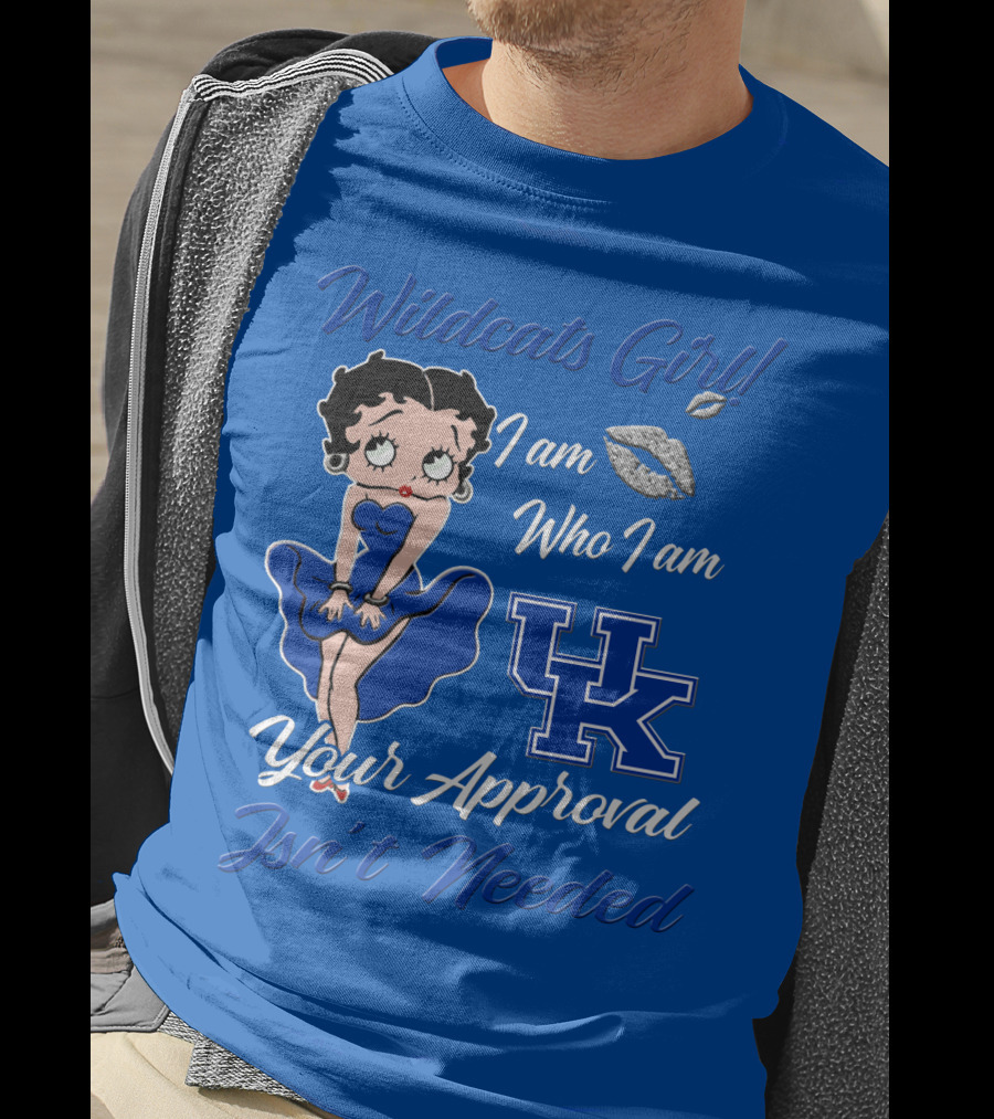 Wildcats Girl I Am Who I Am Uk Your Approval Isn't Needed T-Shirt
