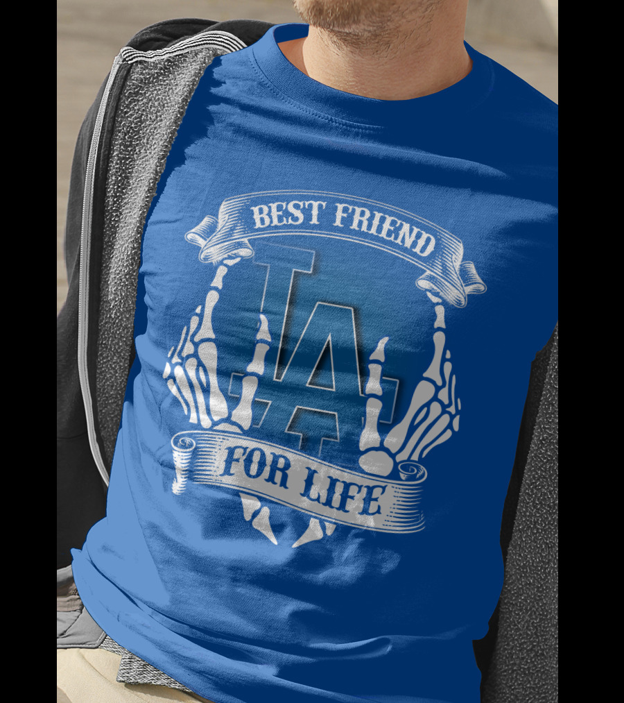 Los Angeles Dodgers Best Friend For Life T-Shirt