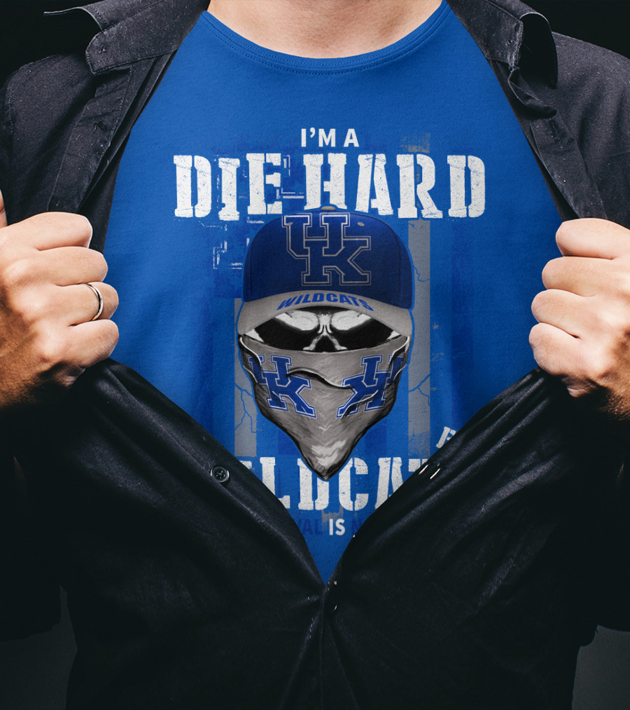 I'm A Die-Hard Kentucky Wildcats Fan Your Approval Is Not Required T-Shirt