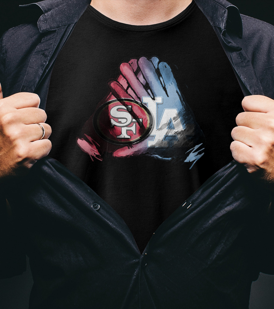 49ers And Dodgers Sf La For Life T-Shirt