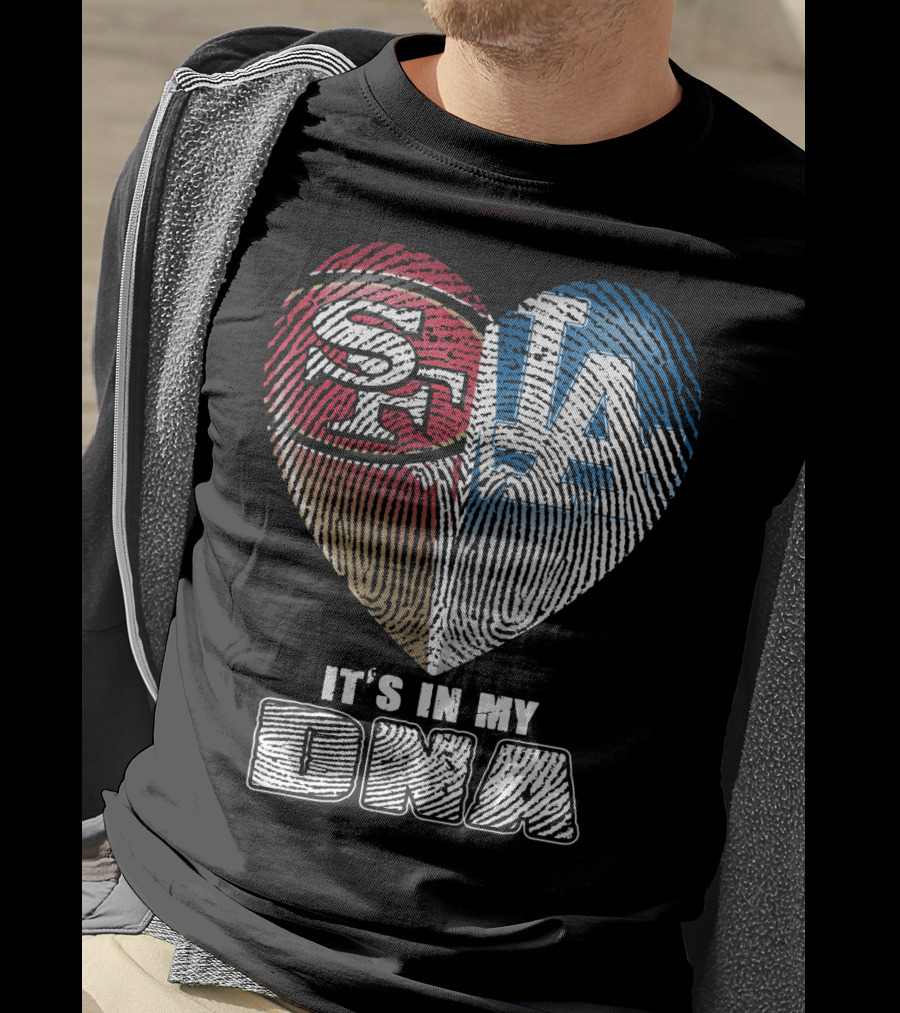 49ers Dodgers It's In My Dna T-Shirt