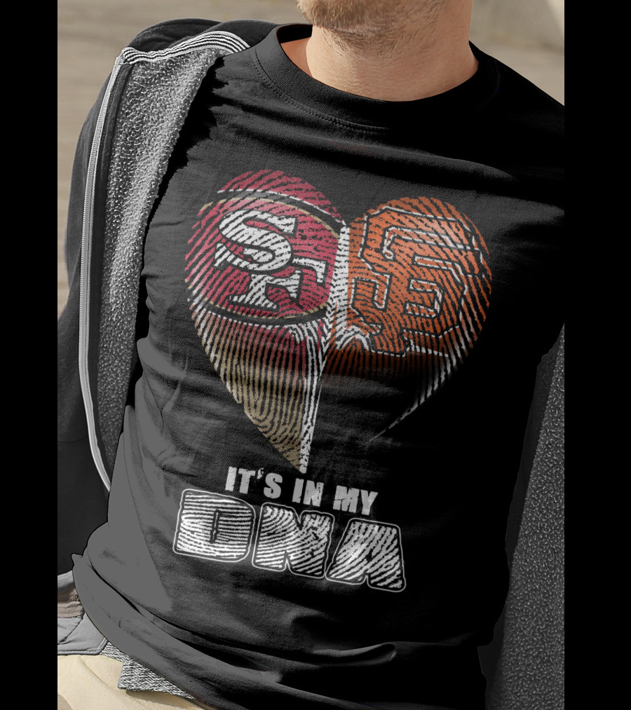 San Francisco 49ers Giants It's In My Dna T-Shirt