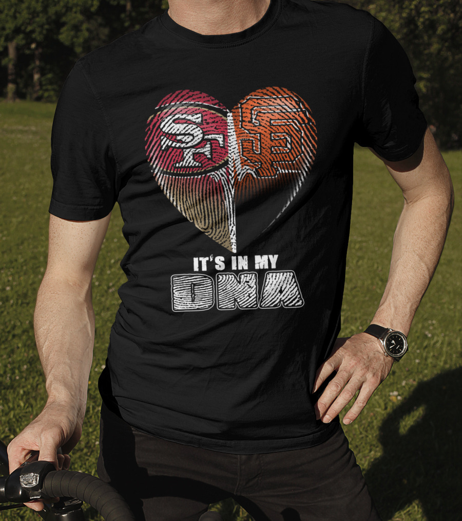 San Francisco 49ers Giants It's In My Dna T-Shirt