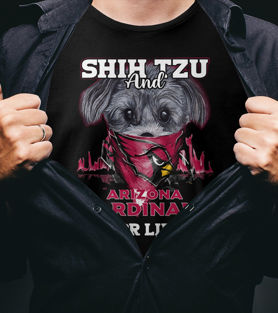 Shih Tzu And Arizona Cardinals For Life T-Shirt