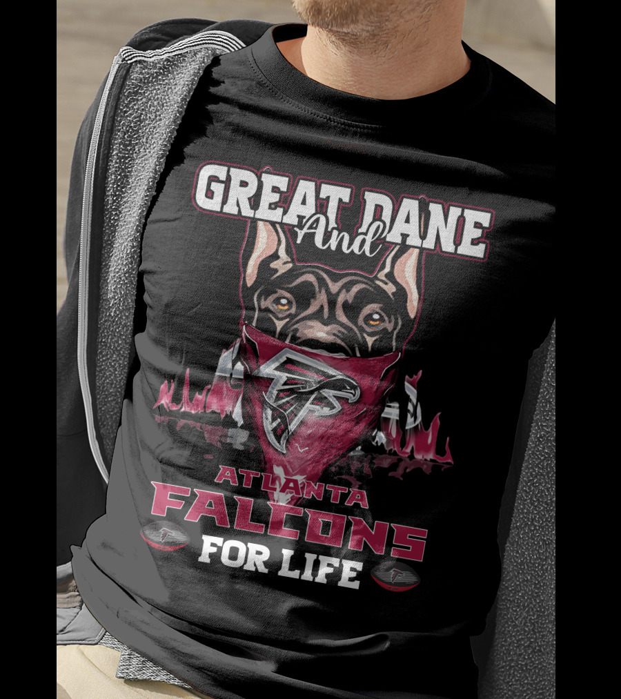 Great Dane And Atlanta Falcons For Life T-Shirt