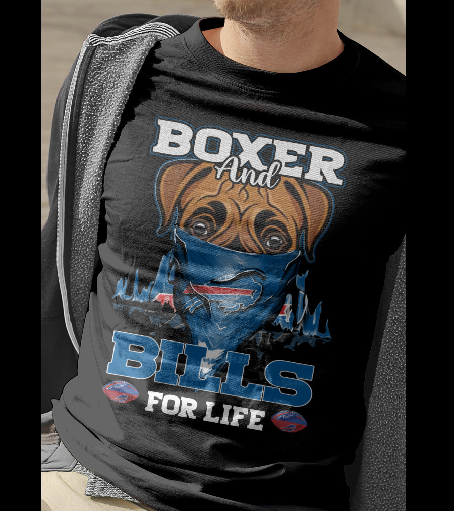 Boxer And Bills For Life Buffalo Bills T-Shirt