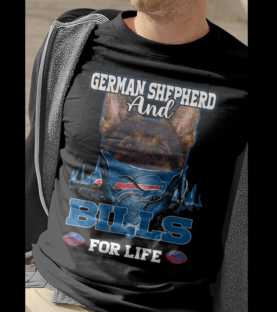 German Shepherd And Buffalo Bills For Life T-Shirt