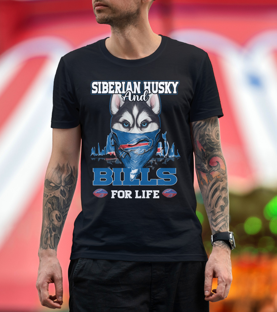 Siberian Husky And Bills For Life Buffalo T-Shirt