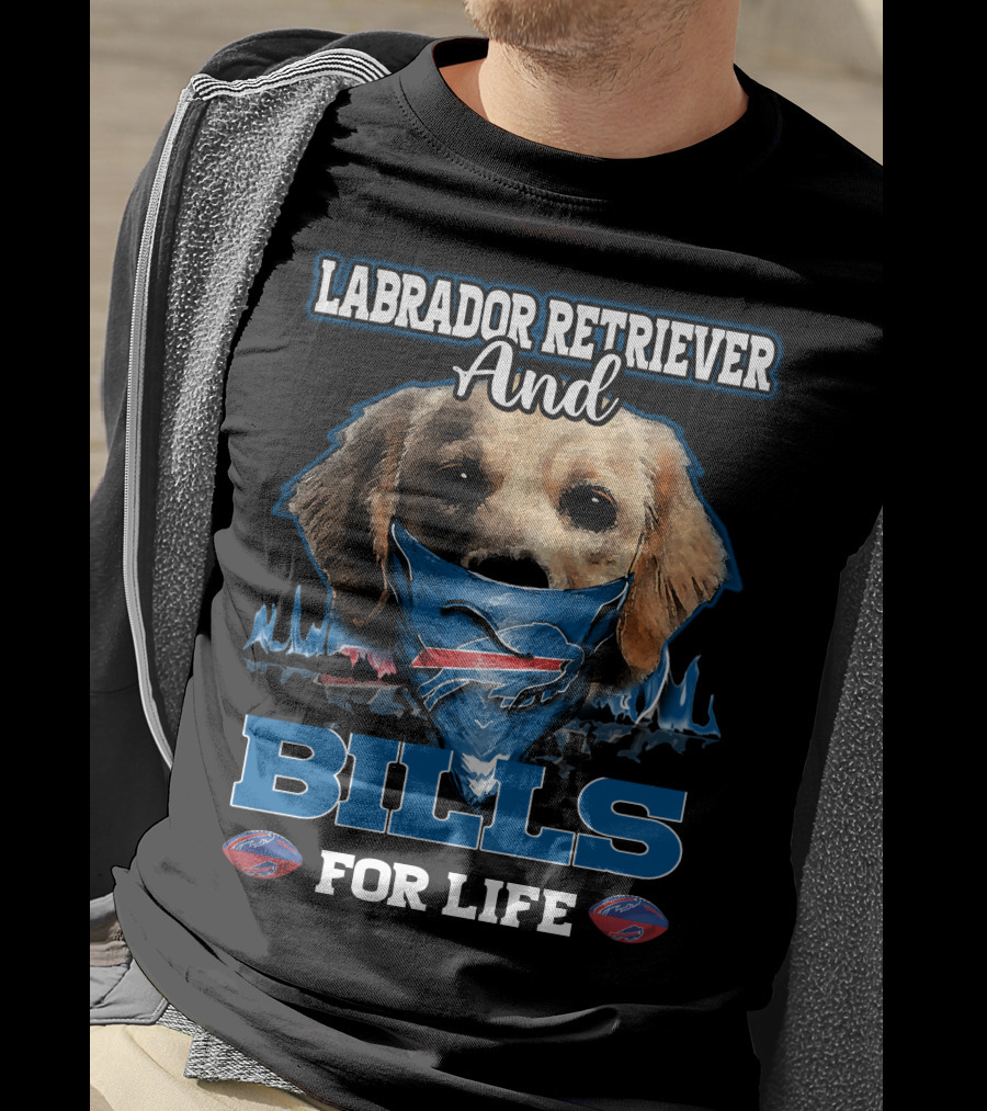 Labrador Retriever And Bills For Life T-Shirt
