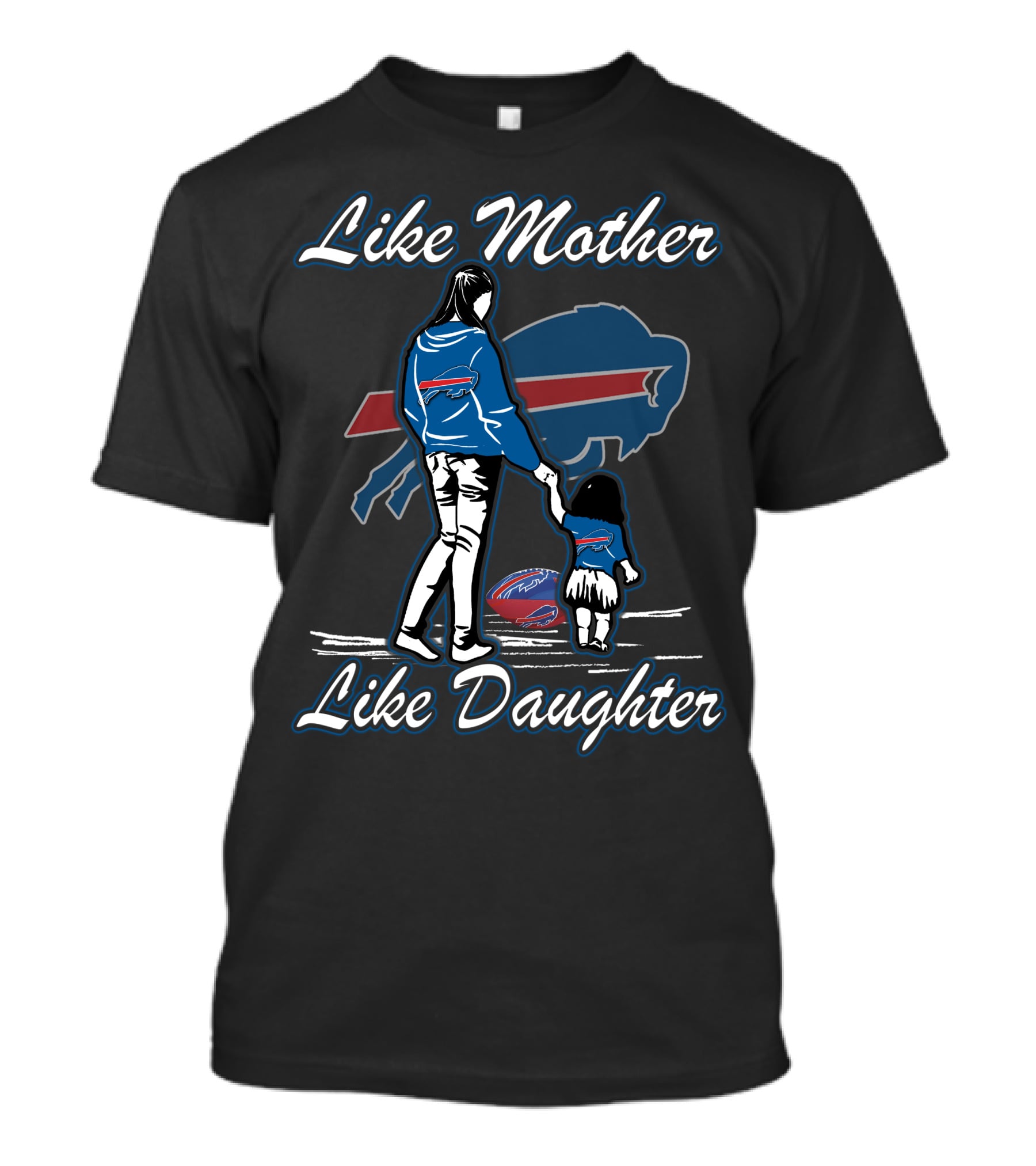Like Mother Like Daughter Buffalo Bills T-Shirt
