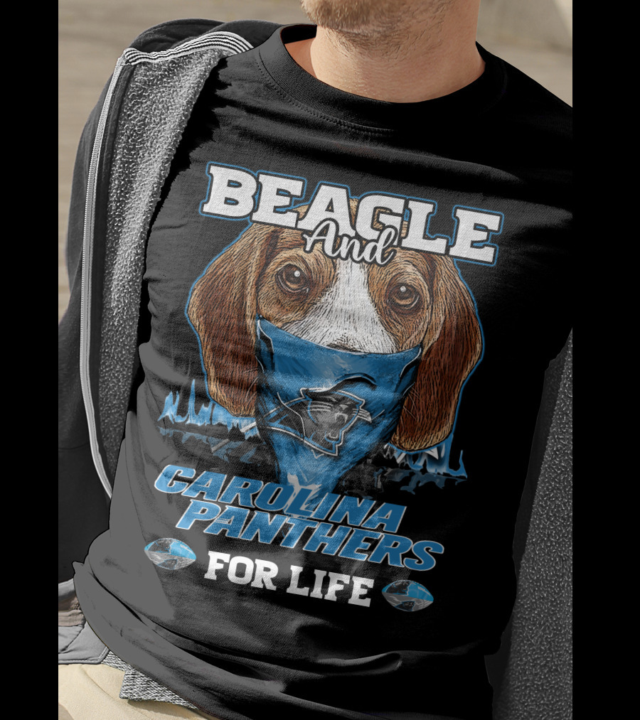 Beagle And Carolina Panthers For Life T-Shirt