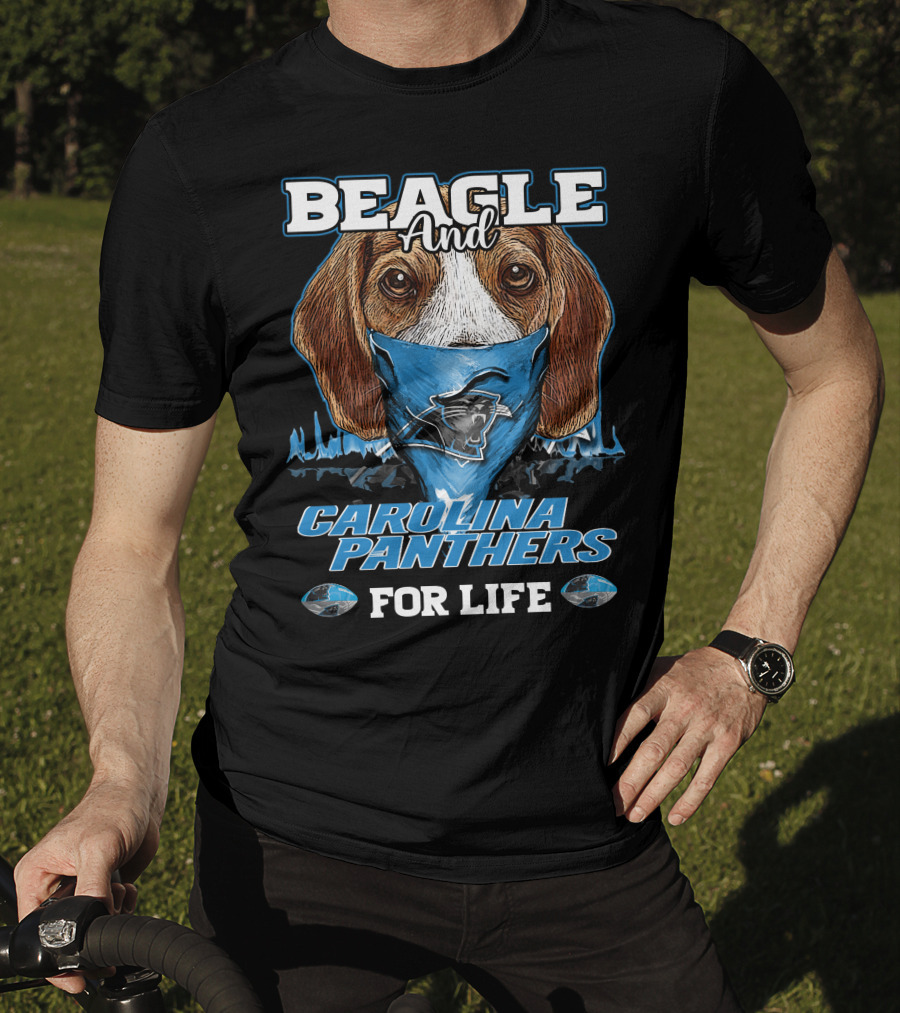 Beagle And Carolina Panthers For Life T-Shirt