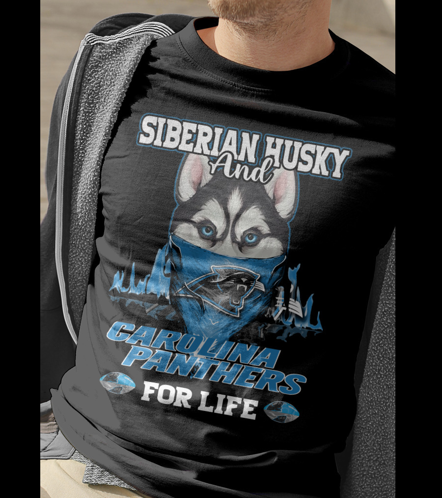 Siberian Husky And Carolina Panthers For Life T-Shirt