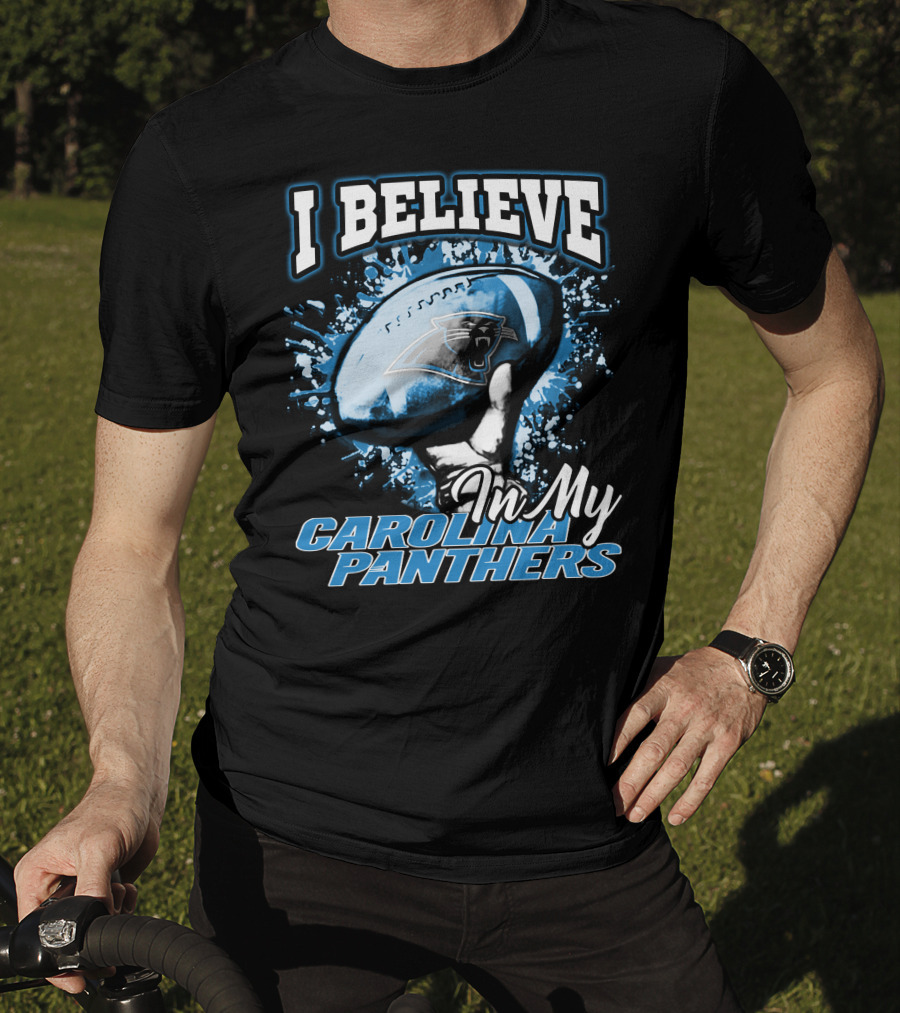 I Believe In My Carolina Panthers T-Shirt